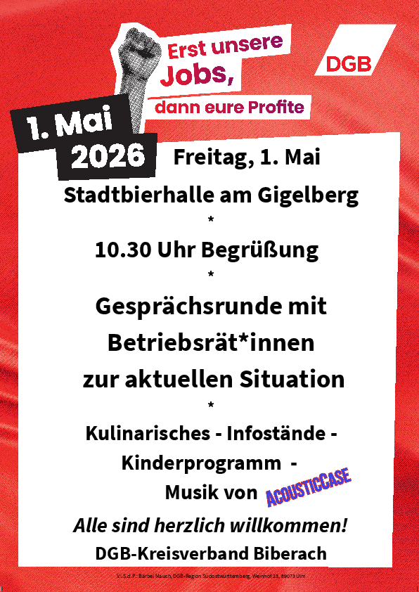 Der 1. Mai in Biberach findet dieses Jahr ab 10.30 Uhr auf dem Gigelberg vor der Stadtbierhalle statt.<br/>Zentraler Programmpunkt sind die “Berichte aus den Biberacher Betrieben”.<br/>Es gibt Musik von Acoustic Case sowie ein Kinderprogramm und Speis & Trank.<br/>Ihr seid uns herzlich willkommen!